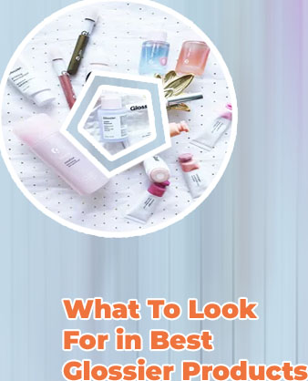 Best glossier products