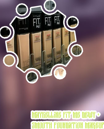 Fit me dewy and smooth